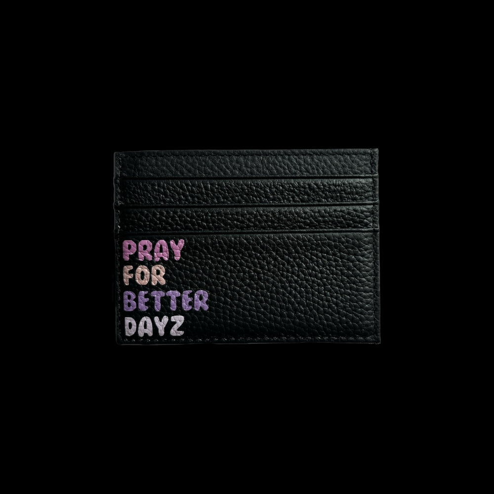 Pray For Better Dayz